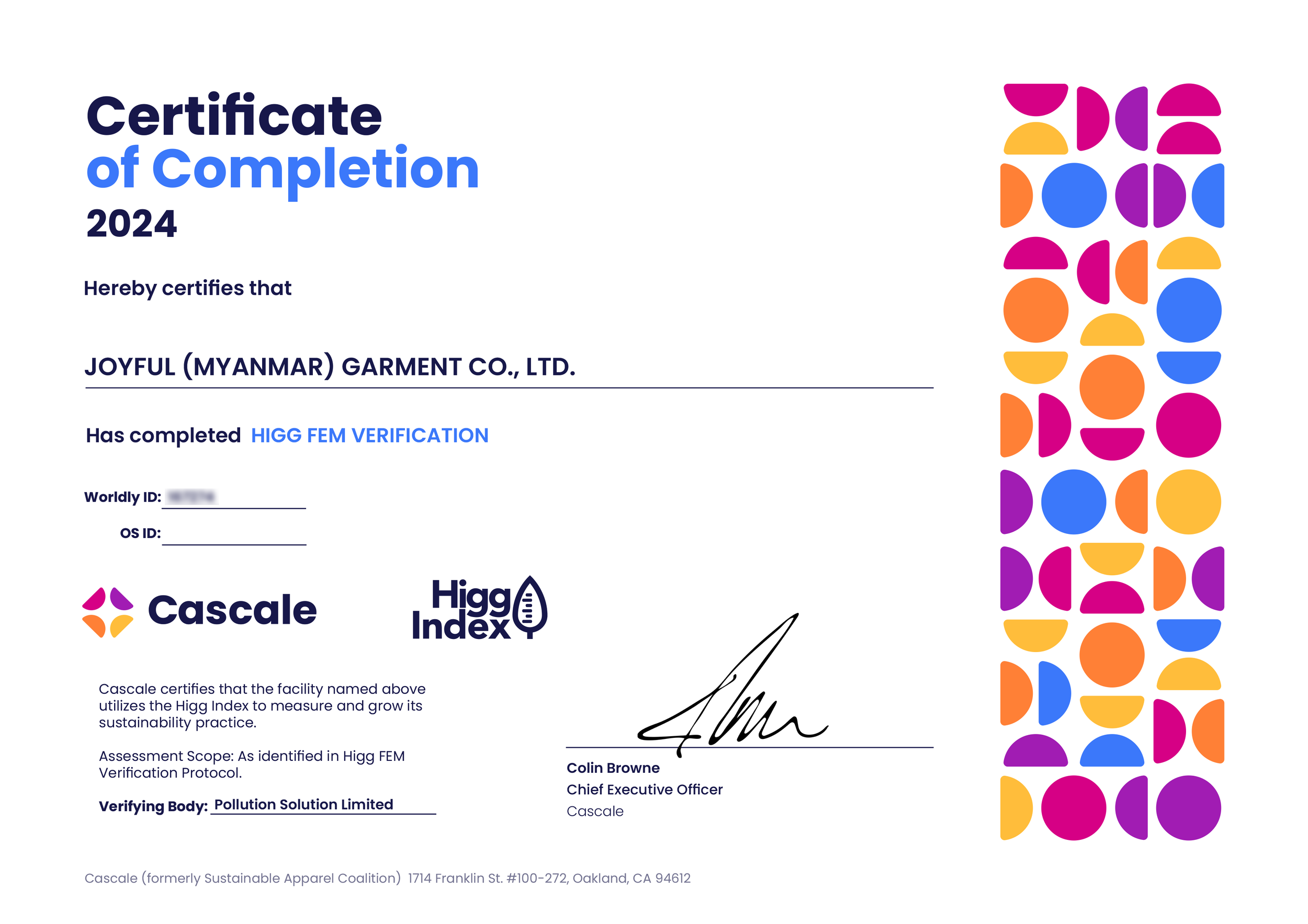 Certificate of Completion for Joyful (Myanmar) Garment Co., Ltd., awarded in 2024 for completing Higg FEM Verification, signed by Colin Browne, with Cascale and Higg Index logos, multicolored geometric pattern on the right side.