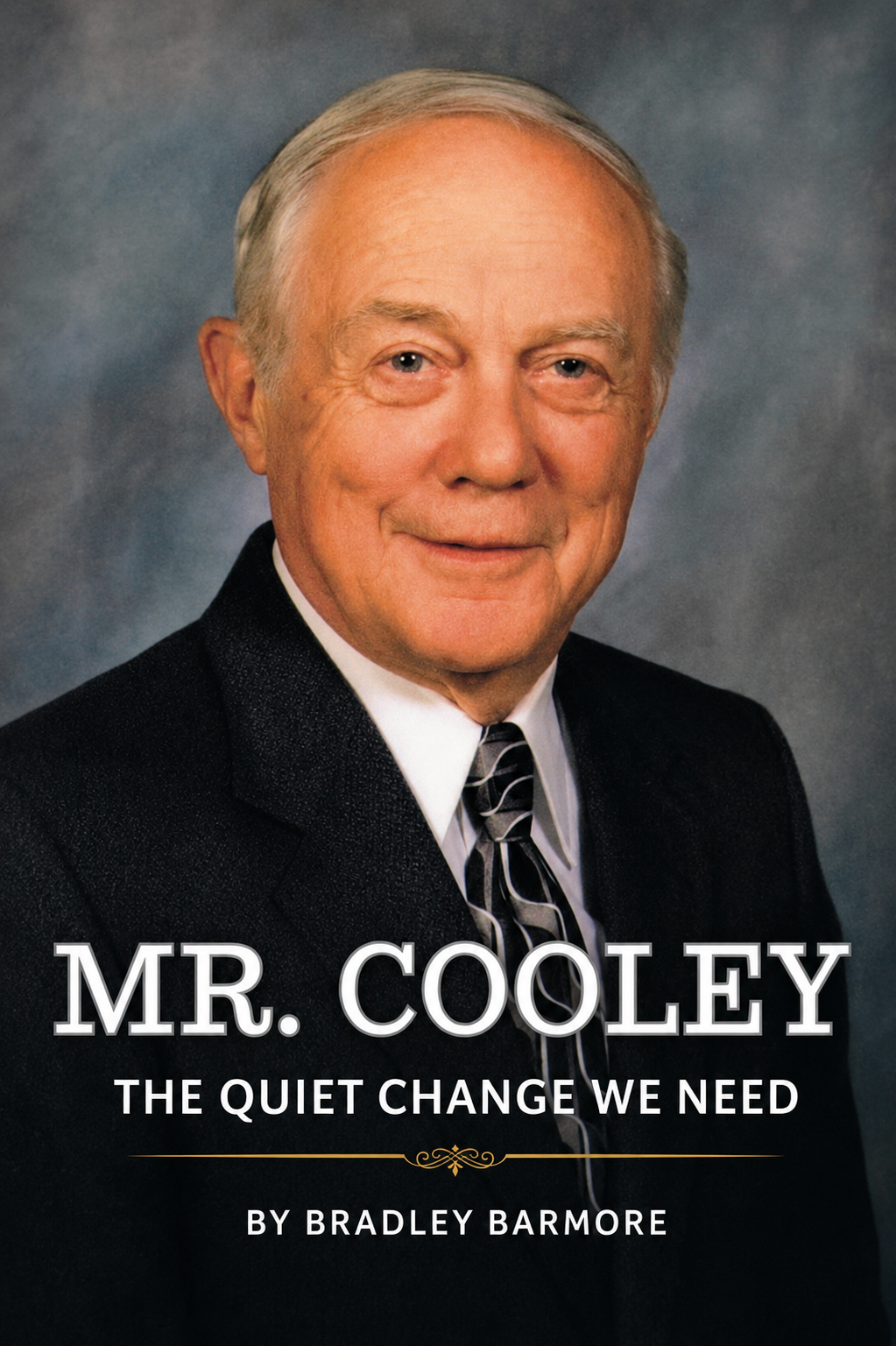 Mr. Cooley | The Quiet Change We Need