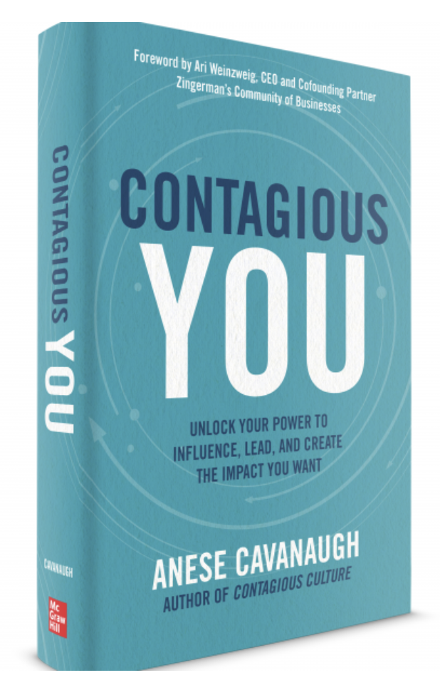 Contagious You: Unlock Your Power to Influence, Lead, and Create the Impact You Want