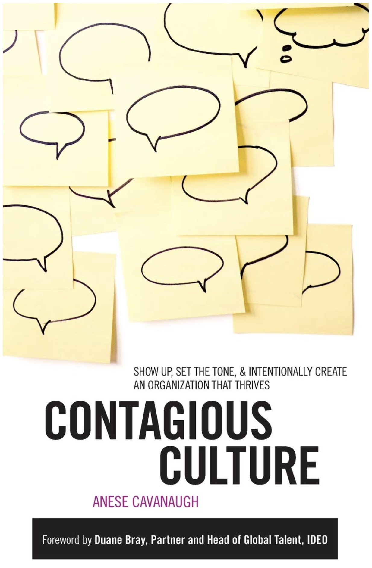 Contagious Culture: Show Up, Set the Tone, and Intentionally Create an Organization That Thrives