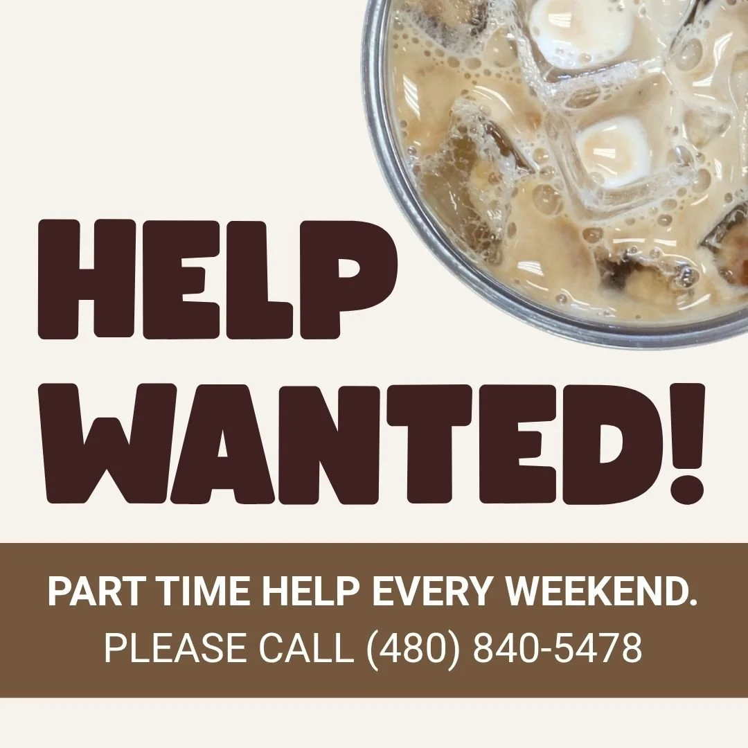 Love coffee? Love people? We want YOU!
We need part-time help every weekend!
Call (480) 840-5478 to get more information.

#coffeeshop #coffee #cafe #gilbert #gilbertaz #hiringgilbert #hiringgilbertaz #jobposting #coffeeshophiring