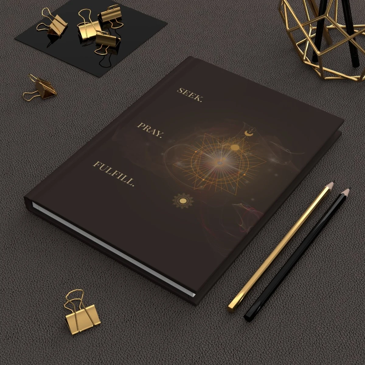 SEEK. PRAY. FULFILL. Journal