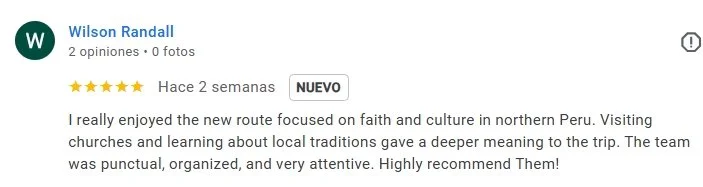 Reseña de Wilson Randall recomendando un recorrido turístico en el norte de Perú, enfocado en la fe y la cultura.