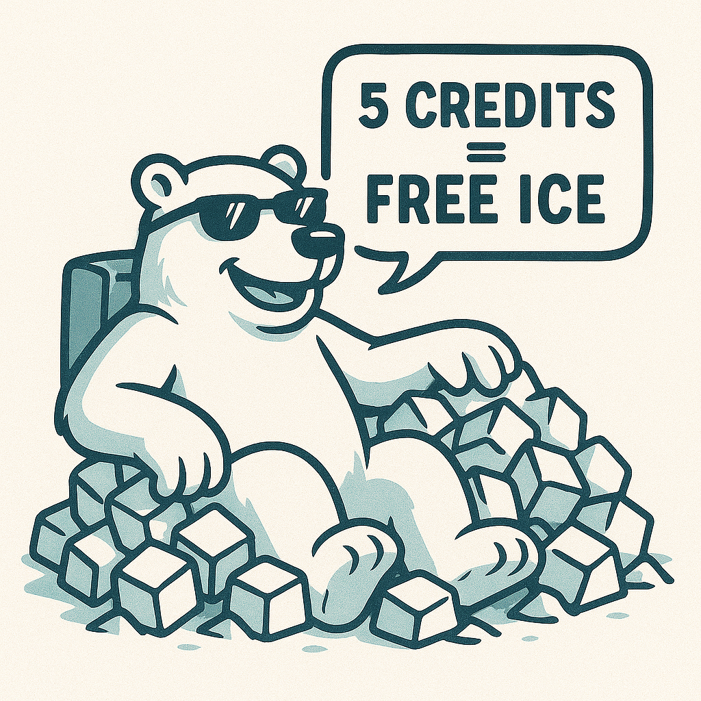 A bear wearing sunglasses, sitting back with a relaxed smile, surrounded by ice cubes, with a speech bubble saying "5 CREDITS = FREE ICE."
