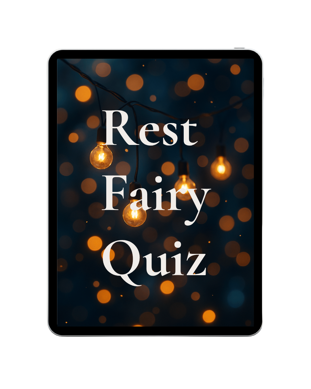 A digital device, possibly a tablet, displaying a dark background with glowing string lights and the text 'Rest Fairy Quiz' in white, overlaying the image.