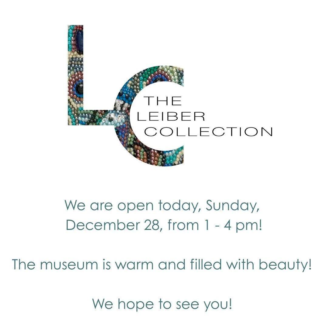 The Leiber Collection is OPEN today, Sunday, December 28, from 1 - 4 pm. Come see our current exhibitions: 'Celebration - 20 Years of Art, Fashion and The Garden', 'Gerson Leiber - The Poetry of Geometry and Color' and select works from our Permanet 