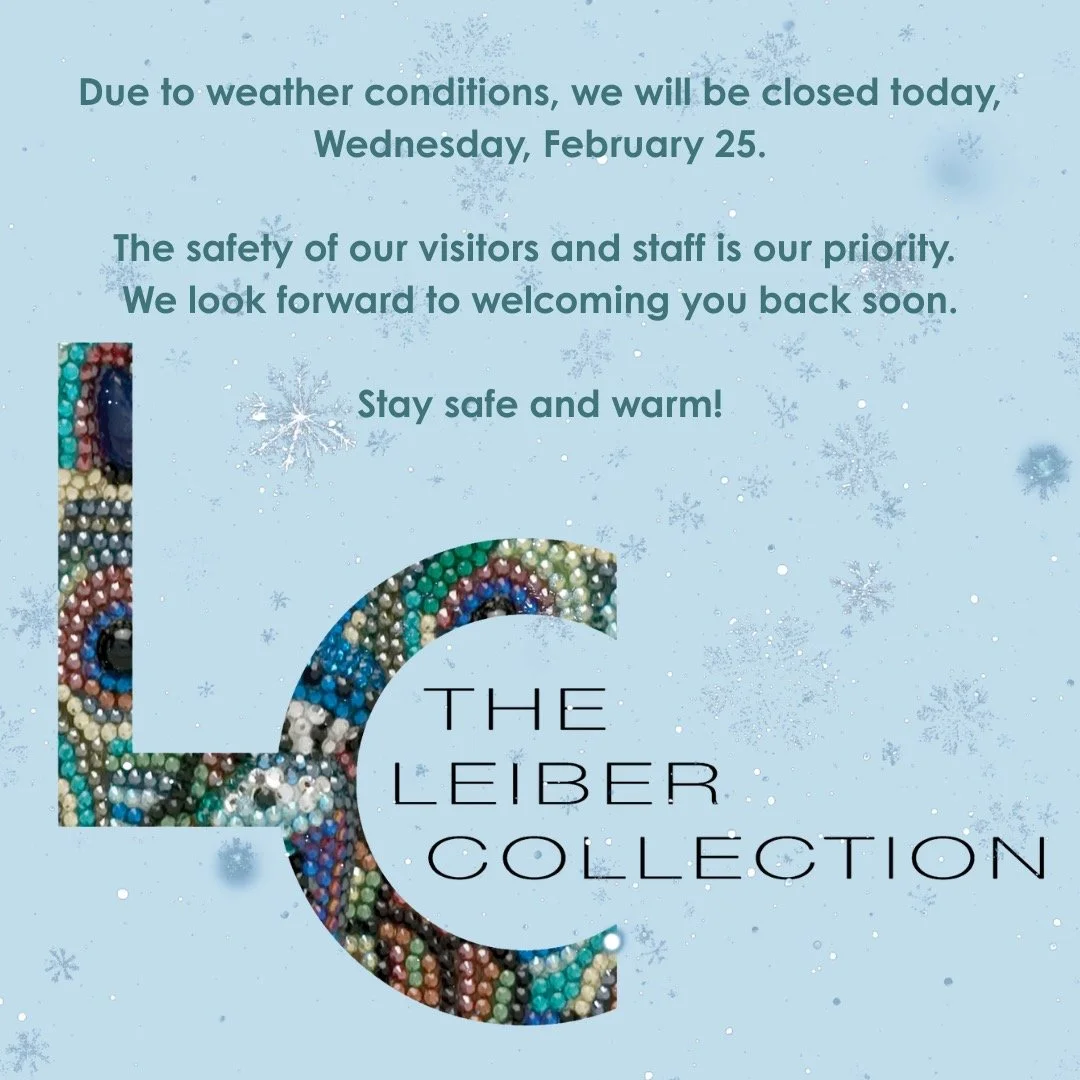 The Leiber Collection will be closed today, Wednesday, February 25.
The safety of our visitors and staff is our priority. We look forward to welcoming you back soon. Stay safe and warm! #judithleiber #gersonleiber #snowday #winterwonderland