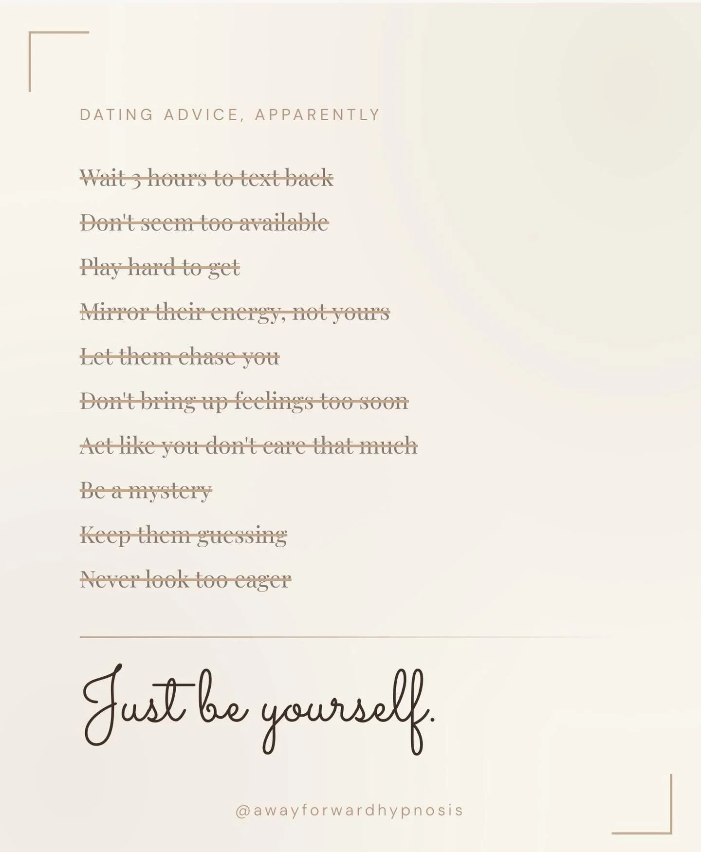 Every one of these &ldquo;rules&rdquo; is just a polite way of saying: don&rsquo;t be real with them yet.

Wait to text back. Mirror their energy instead of your own. Don&rsquo;t bring up how you actually feel. Keep them guessing.

It&rsquo;s all the