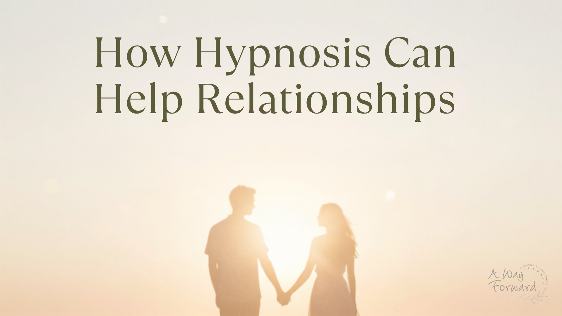 How Hypnosis Can Help Relationships