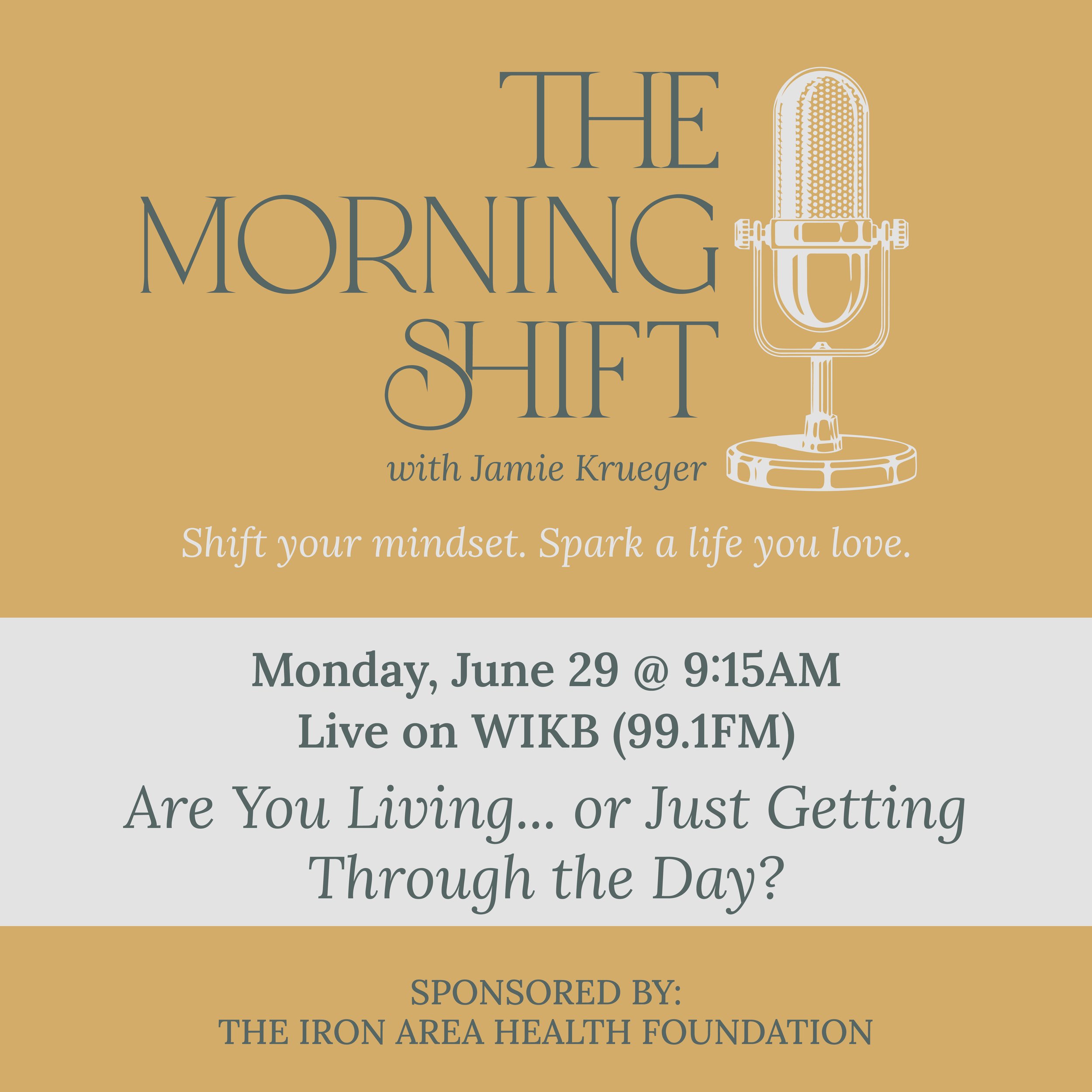 Are you living or just getting through the day?