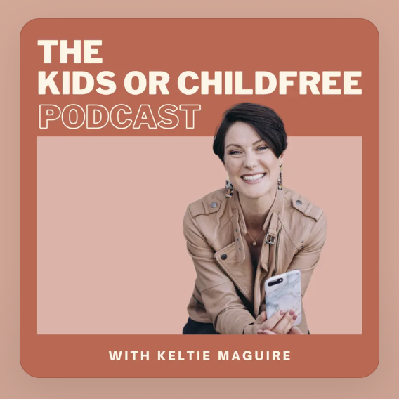The Kids or Childfree Podcast
