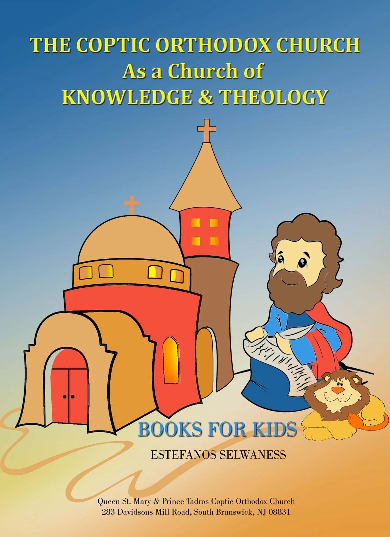 THE COPTIC ORTHODOX CHURCH As a Church of KNOWLEDGE &amp; THEOLOGY