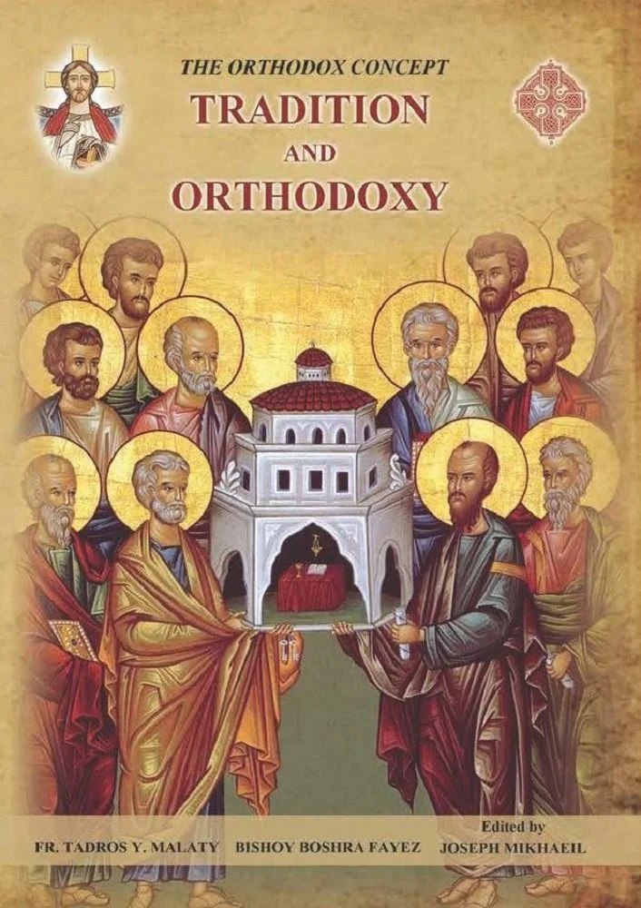 THE ORTHODOX CONCEPT: TRADITION AND ORTHODOXY