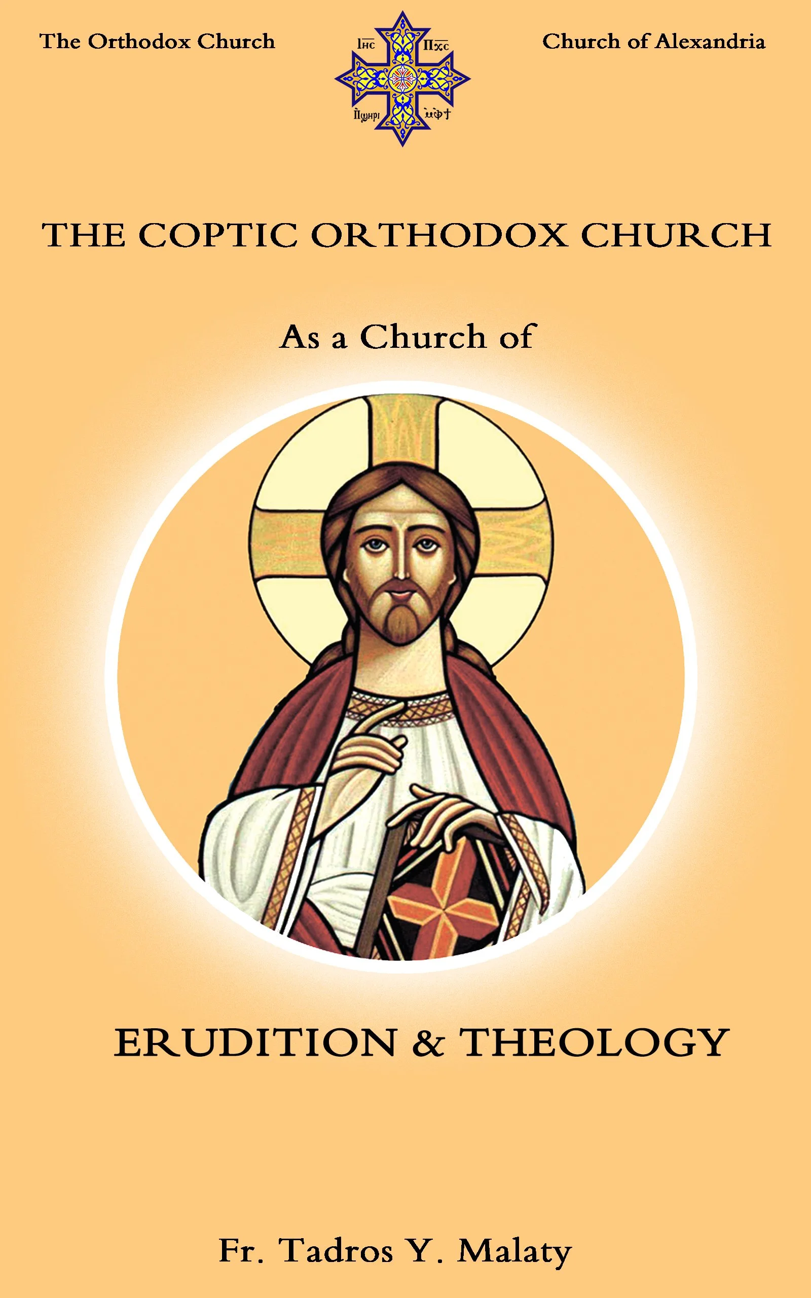 The Coptic Orthodox Church as a Church of ERUDITION &amp; THEOLOGY
