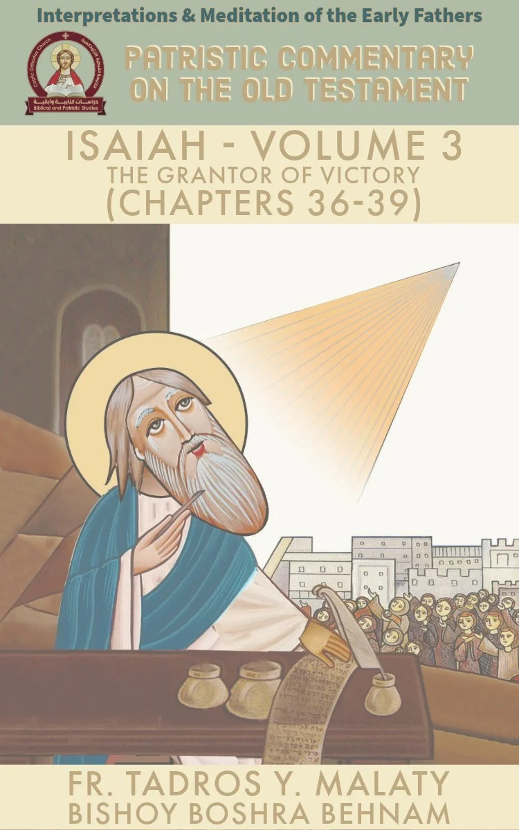 The Book of ISAIAH – Volume. 3 The Holy Grantor of Victory (Chapters 36-39)
