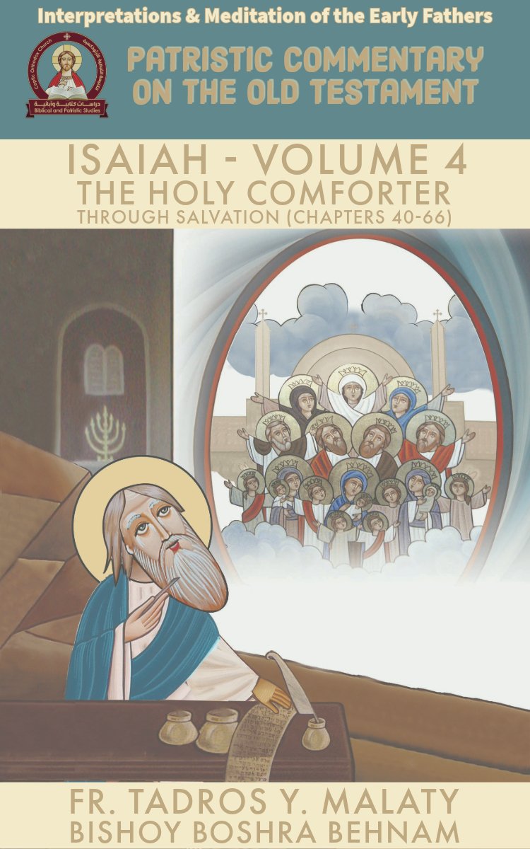 The Book of ISAIAH – Volume. 4 The Holy Comforter through Salvation (Chapters 40-66)