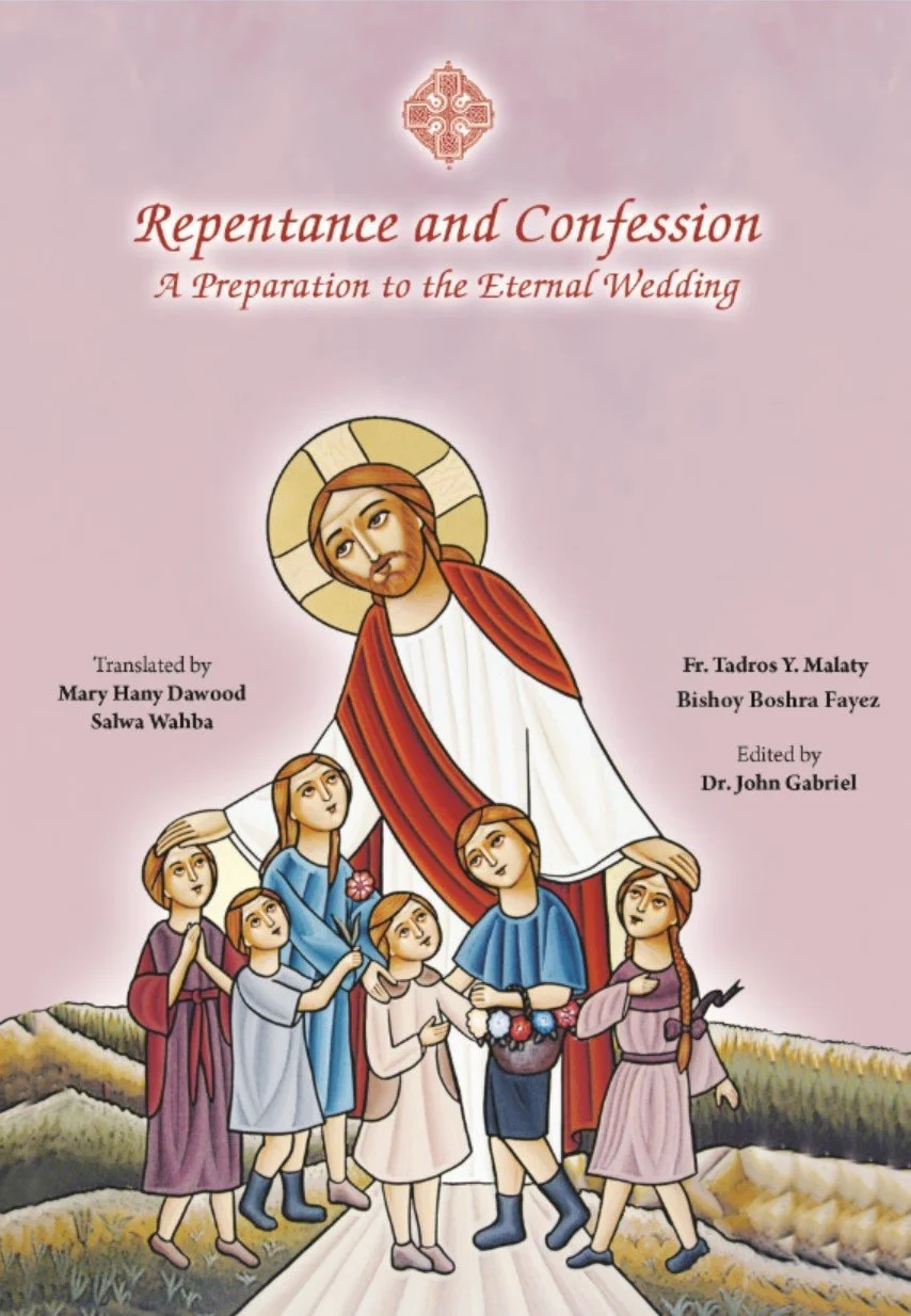 Repentance and Confession: A Preparation to the Eternal Wedding
