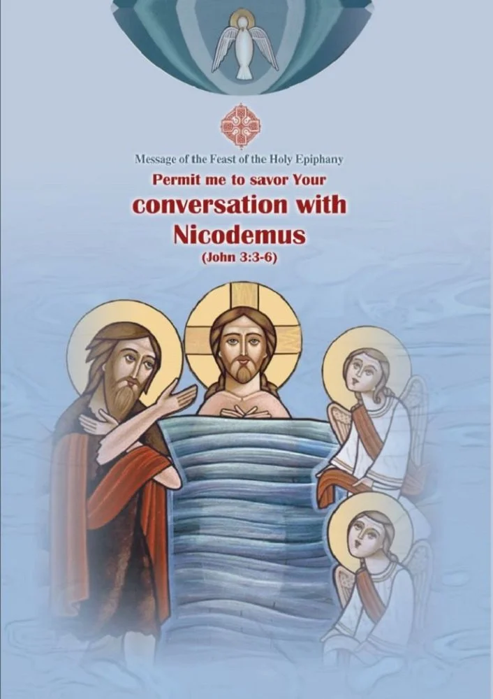 Permit me to savor Your Conversation with Nicodemus: Message of the Feast of the Holy Epiphany