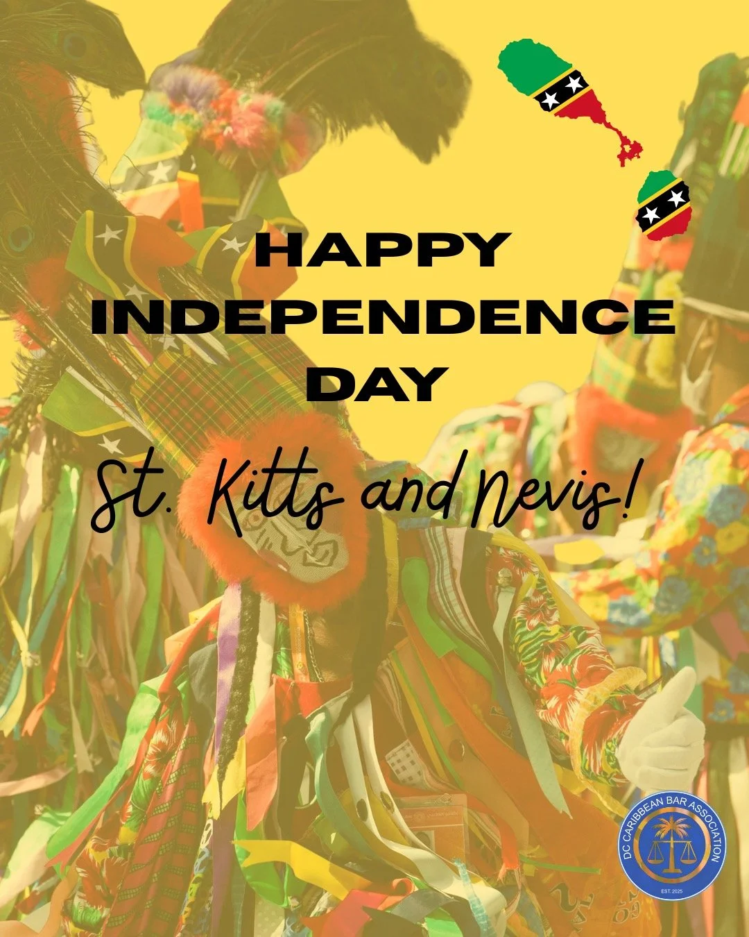 The DC Caribbean Bar Association wishes a Happy Independence Day to the Federation of St. Kitts and Nevis! 🇰🇳 
Celebrating 42 years of independence, unity, and national pride. 💚❤️💛🖤
#StKittsAndNevis #SKN42 #IndependenceDay #SKN #Sugarmas #masque