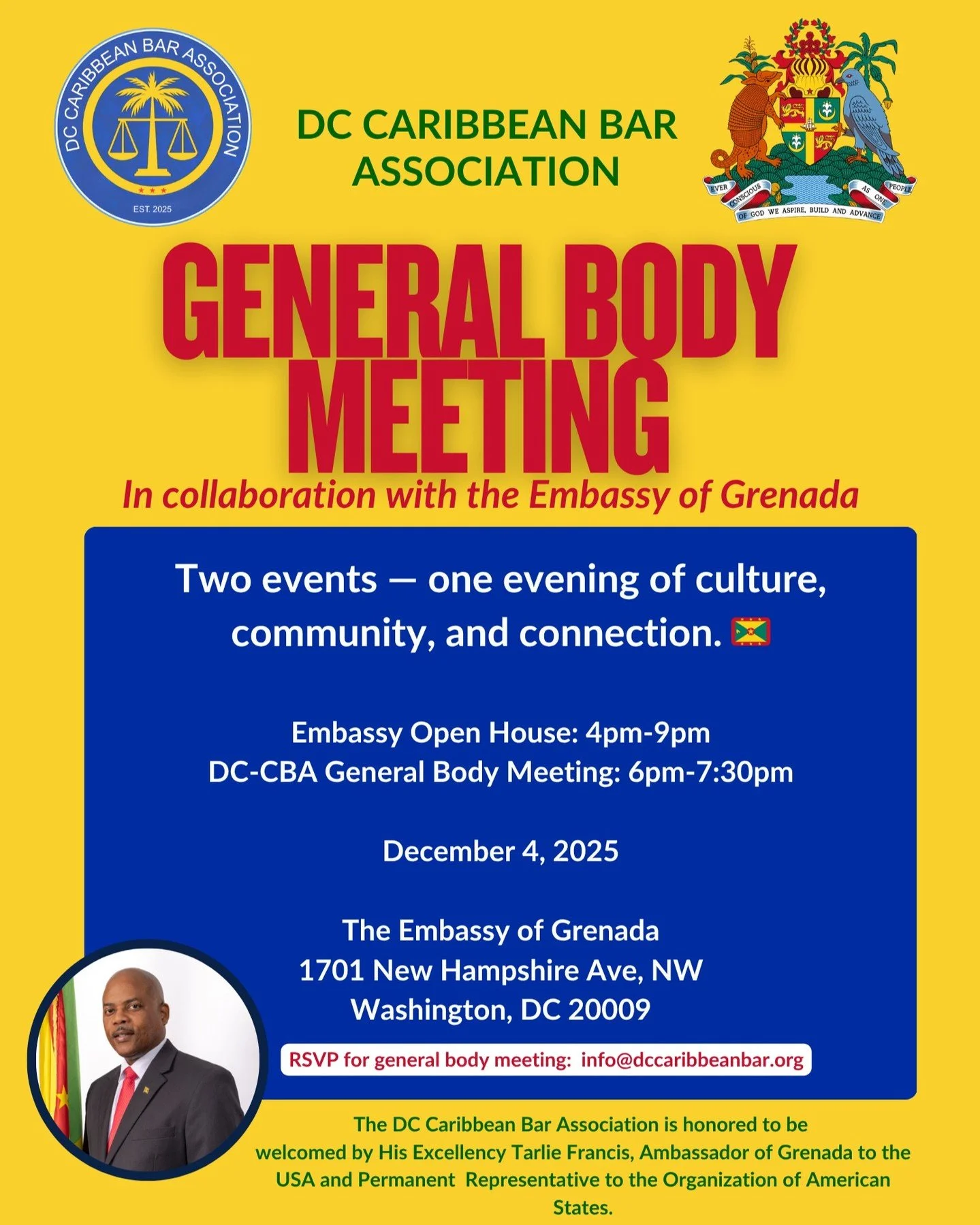 The DC Caribbean Bar is meeting at the Embassy of Grenada! 🇬🇩 Come join the Embassy's Open House (and experience Grenadian food, music, and culture) and join us for our General Body Meeting inside the Embassy. Many thanks for His Excellency Ambassa