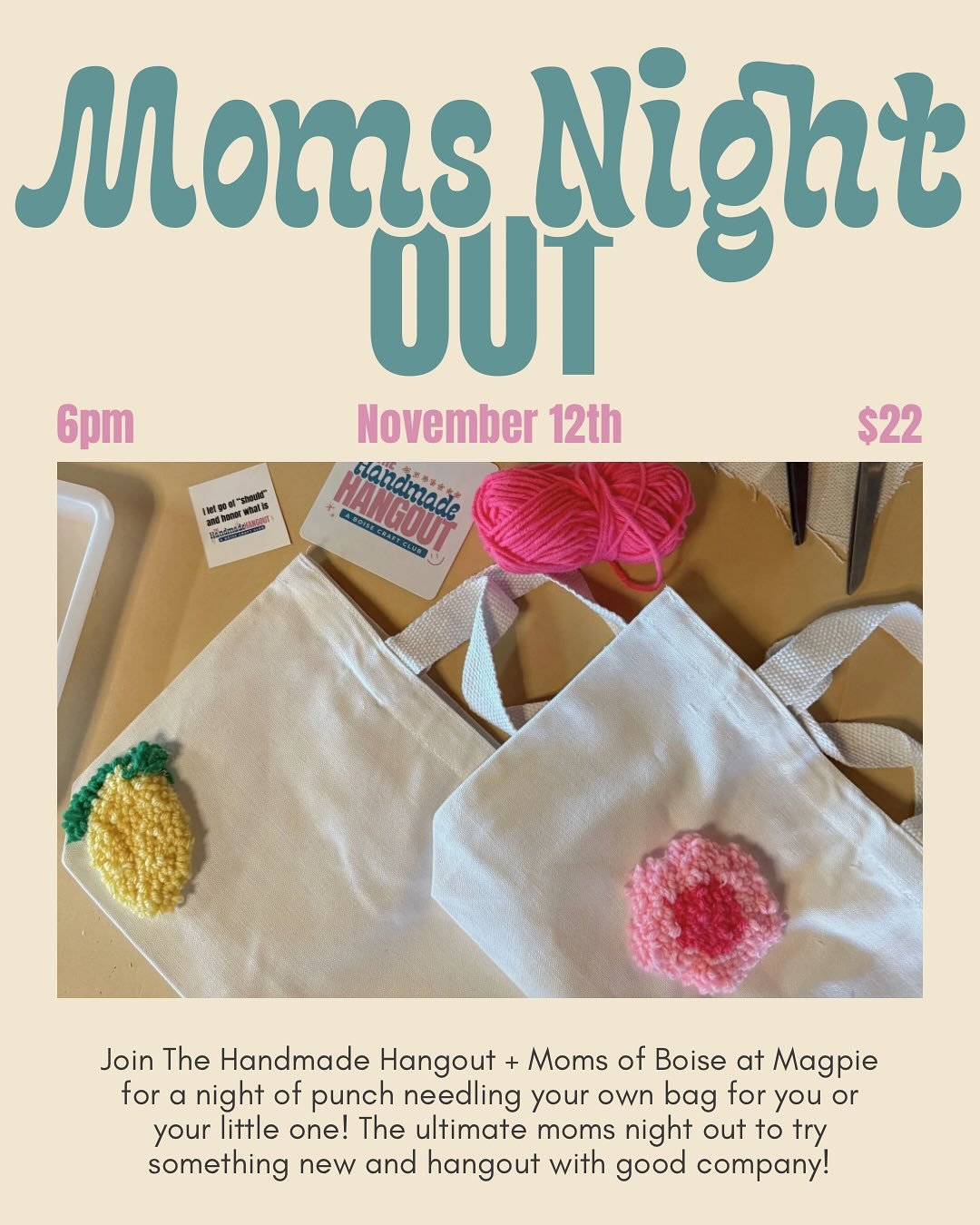 I&rsquo;ve been wanting to host a special night for moms and here it is! Join us for a night of punch needling your very own bags to meet some new mom friends at the very great @magpieplaycafe! This class is beginner friendly and we&rsquo;ll even hav