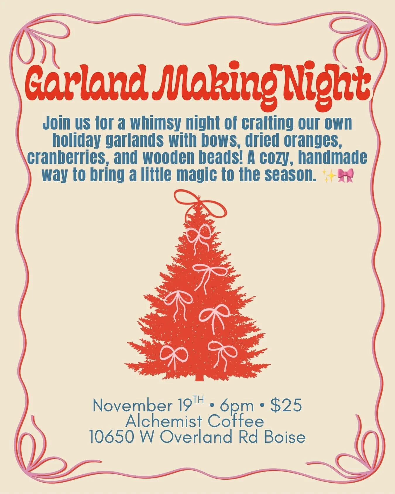 Because everything is better handmade! Join us November 19th to make some fun garlands! We&rsquo;ll have ribbon bows, wooden beads, dried oranges, and cranberries to make all your dreamy Christmas garland dreams come true😉😉 tickets available now at