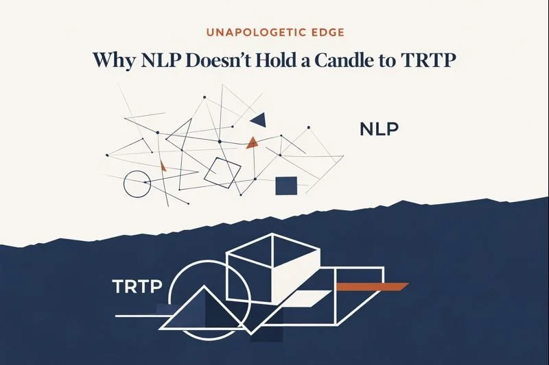 Why NLP Doesn't Hold a Candle to TRTP