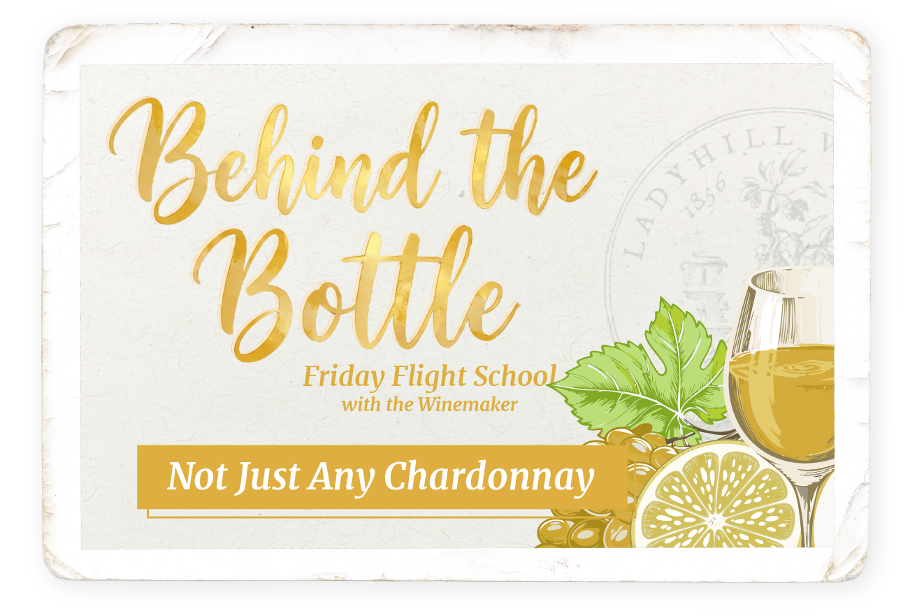 Behind The Bottle: Not Just Any Chardonnay