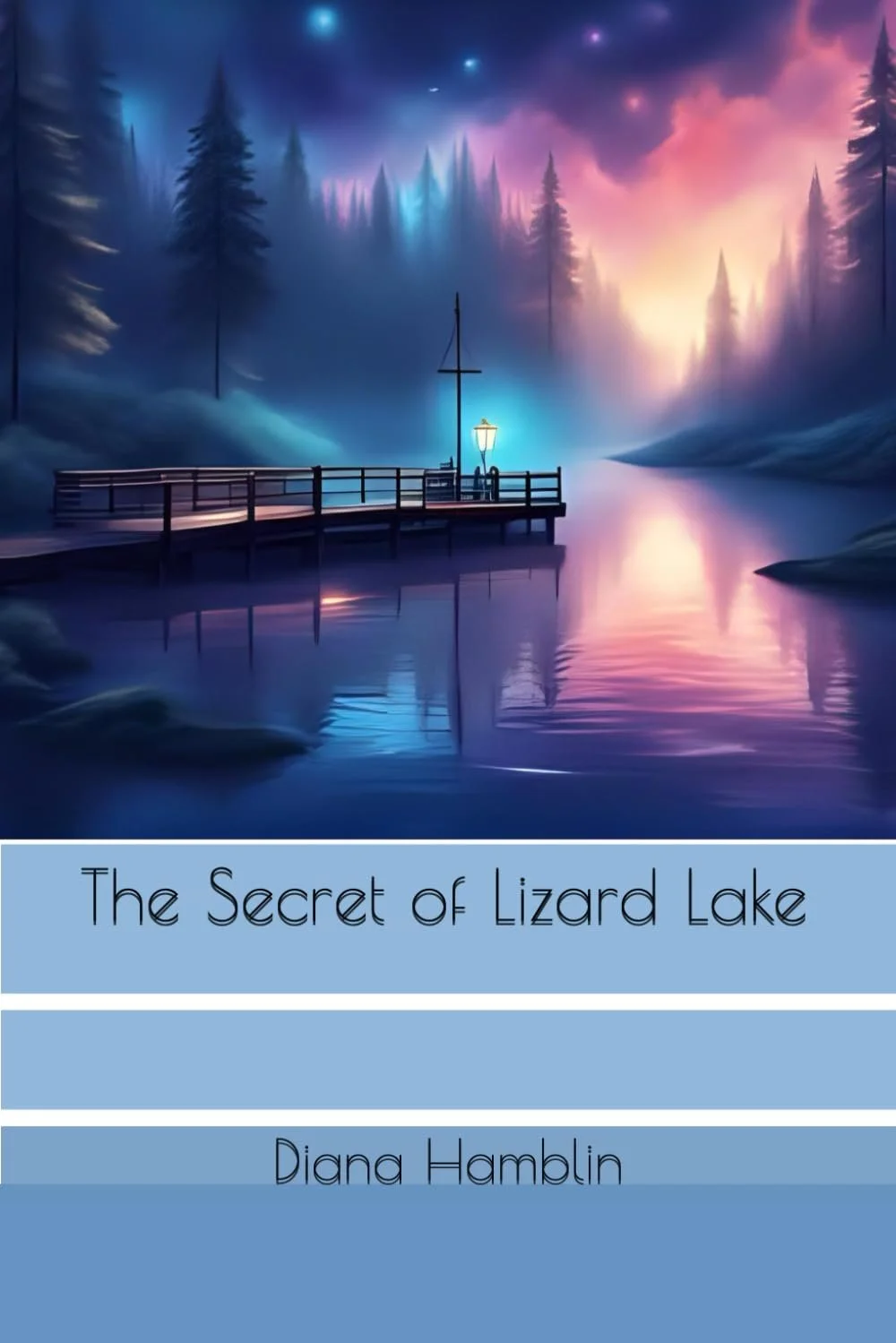The Secret of Lizard Lake bookcover featuring an nighttime image of a dock on a lake