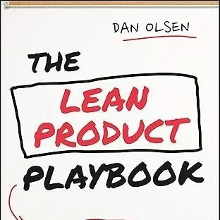 The Lean Product Playbook by Dan Olsen