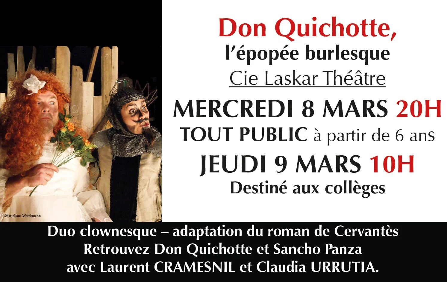Poster for a theatrical performance of Don Quichotte, a burlesque comedy by Cie Laskar Théâtre. The event is scheduled for Wednesday, March 8 at 8 PM for the general public ages 6 and up, and Thursday, March 9 at 10 AM for middle school students. The poster features a photo of two actors in costume, one with red curly hair holding flowers, and the other with a painted face and a mustache, both standing in front of a wooden fence.