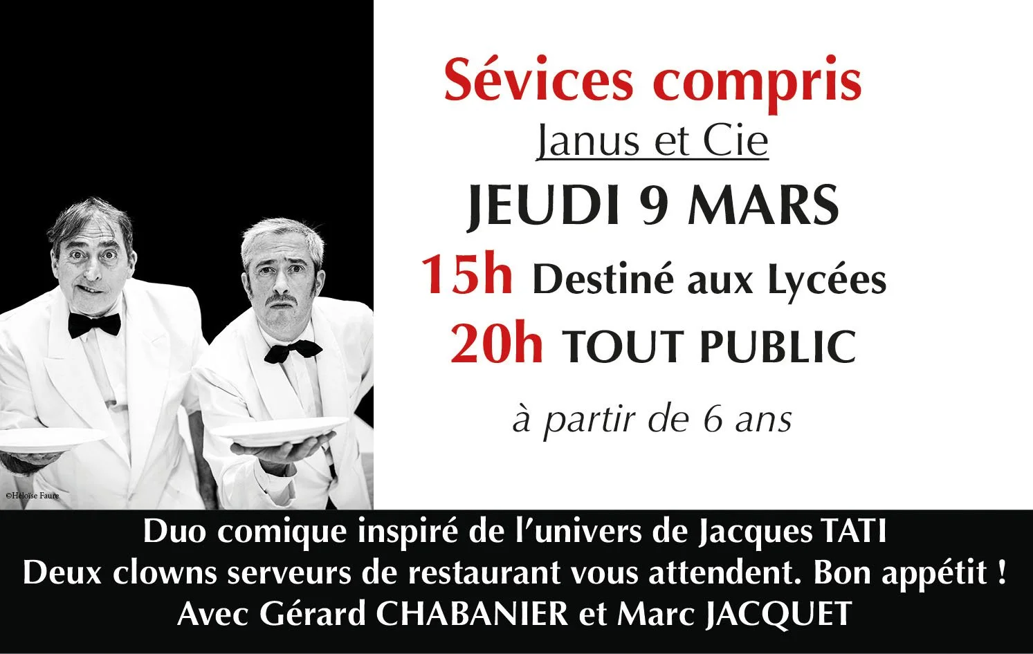 A black and white photo of two men in tuxedos with bow ties, holding empty plates on a black background next to a poster advertising a comedy duo show inspired by Jacques Tati, scheduled for March 9th at 3 pm for high school students and 8 pm for the general public, produced by Gérard Chabanier and Marc Jacquet.