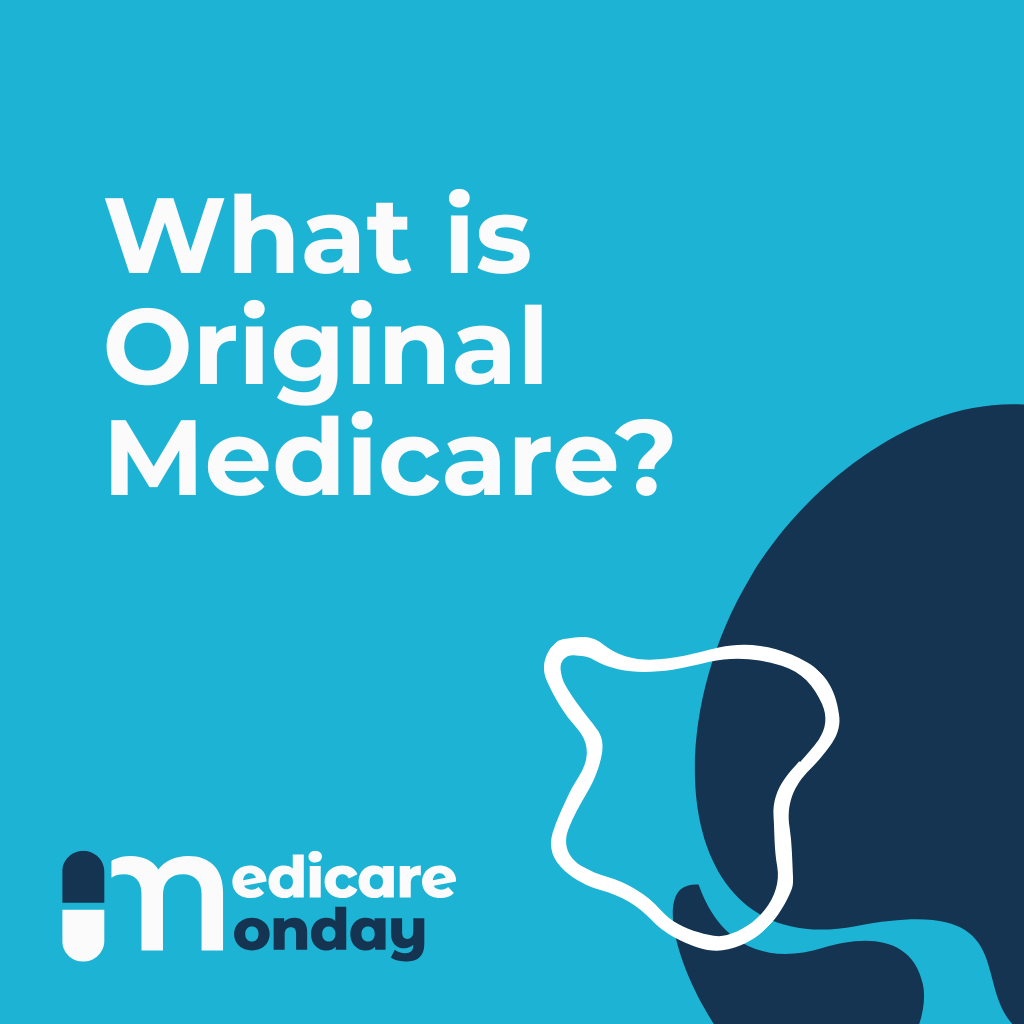 What is Original Medicare?