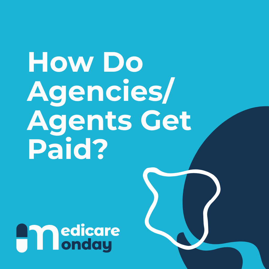 How Do Agencies/Agents Get Paid?