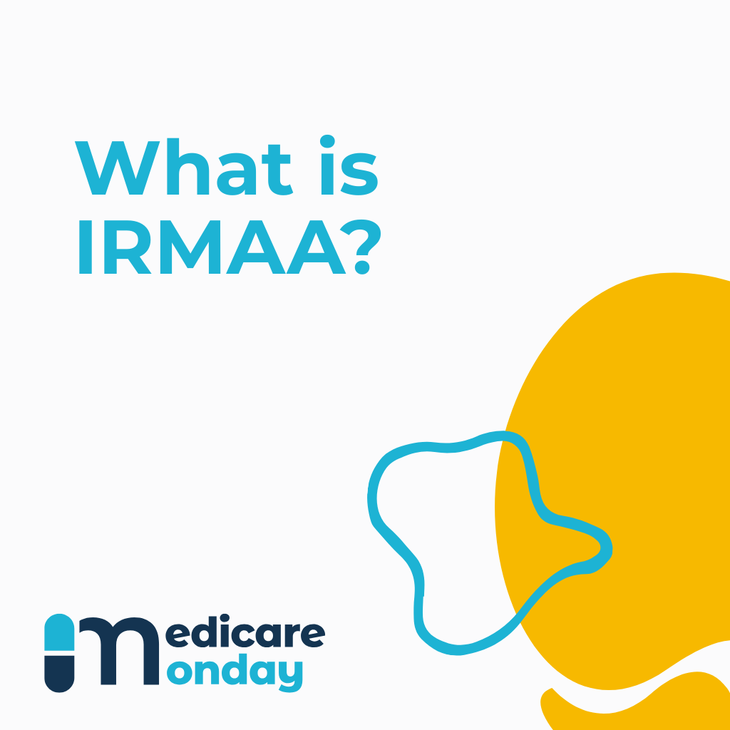 What is IRMAA?