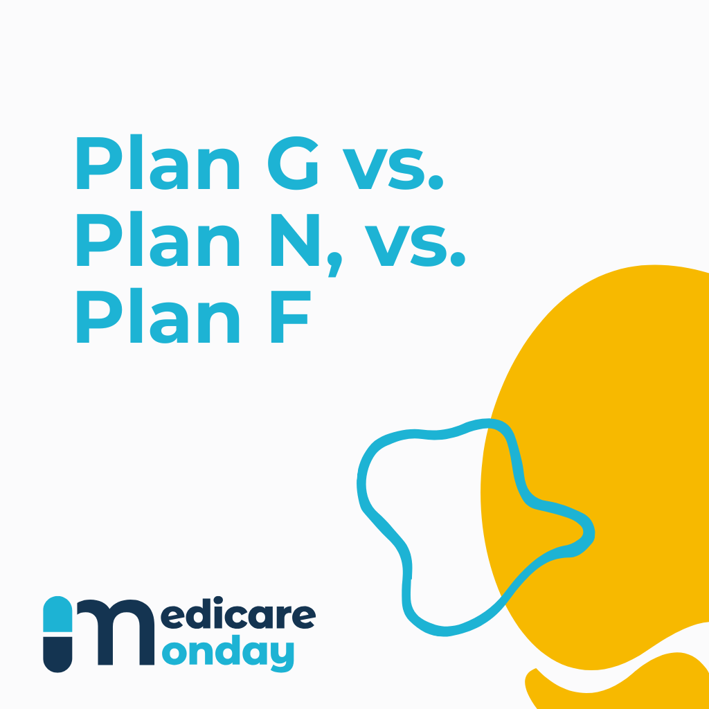 Plan G vs. Plan N, vs. Plan F
