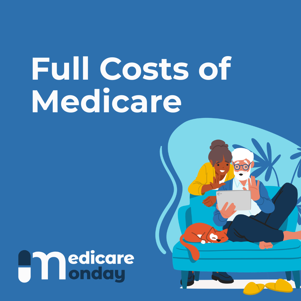 Full Costs of Medicare