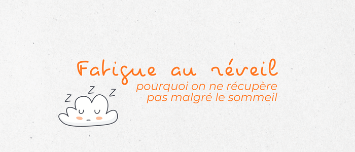Fatigue au réveil : sommeil non réparateur, état d’alerte, et quoi faire quand on “dort mais on ne récupère pas”