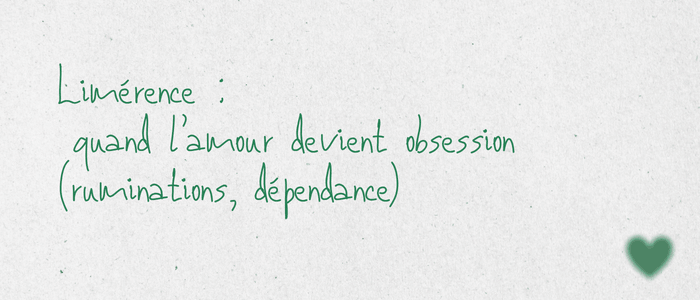 Limérence : quand l’amour se transforme en obsession (et comment sortir du cycle) — Paris