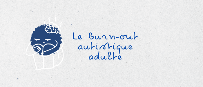 Burn-out autistique adulte à Paris : quand la suradaptation épuise le système nerveux