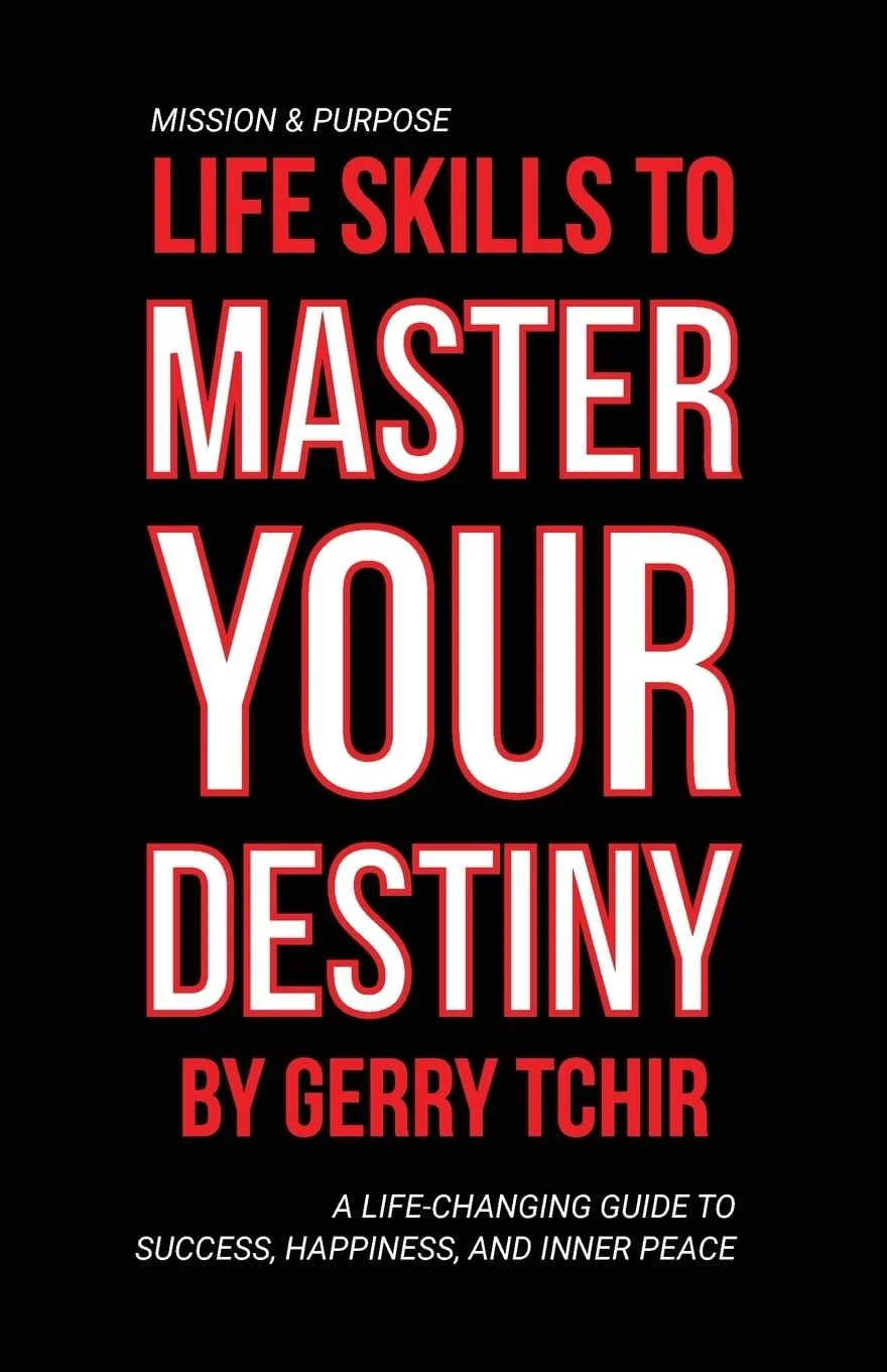 Book cover showing Life Skills to Master Your Destiny by Gerry Tchir