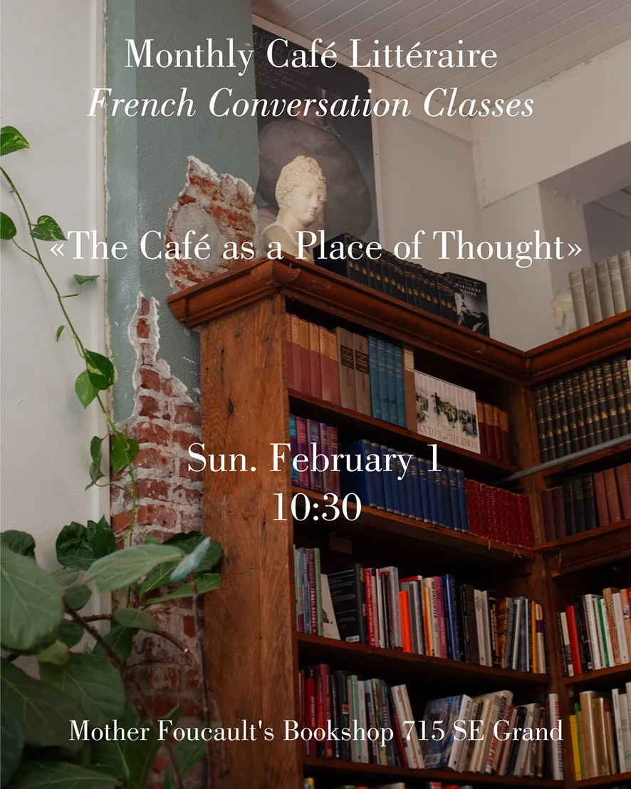 Monthly Café Littéraire —                    French Conversation Classes                    "The Café as a Place of Thought"