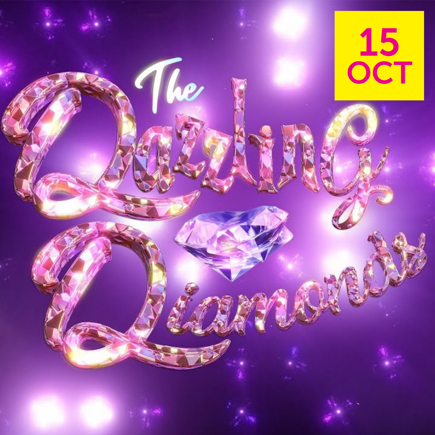 The Dazzling Diamonds