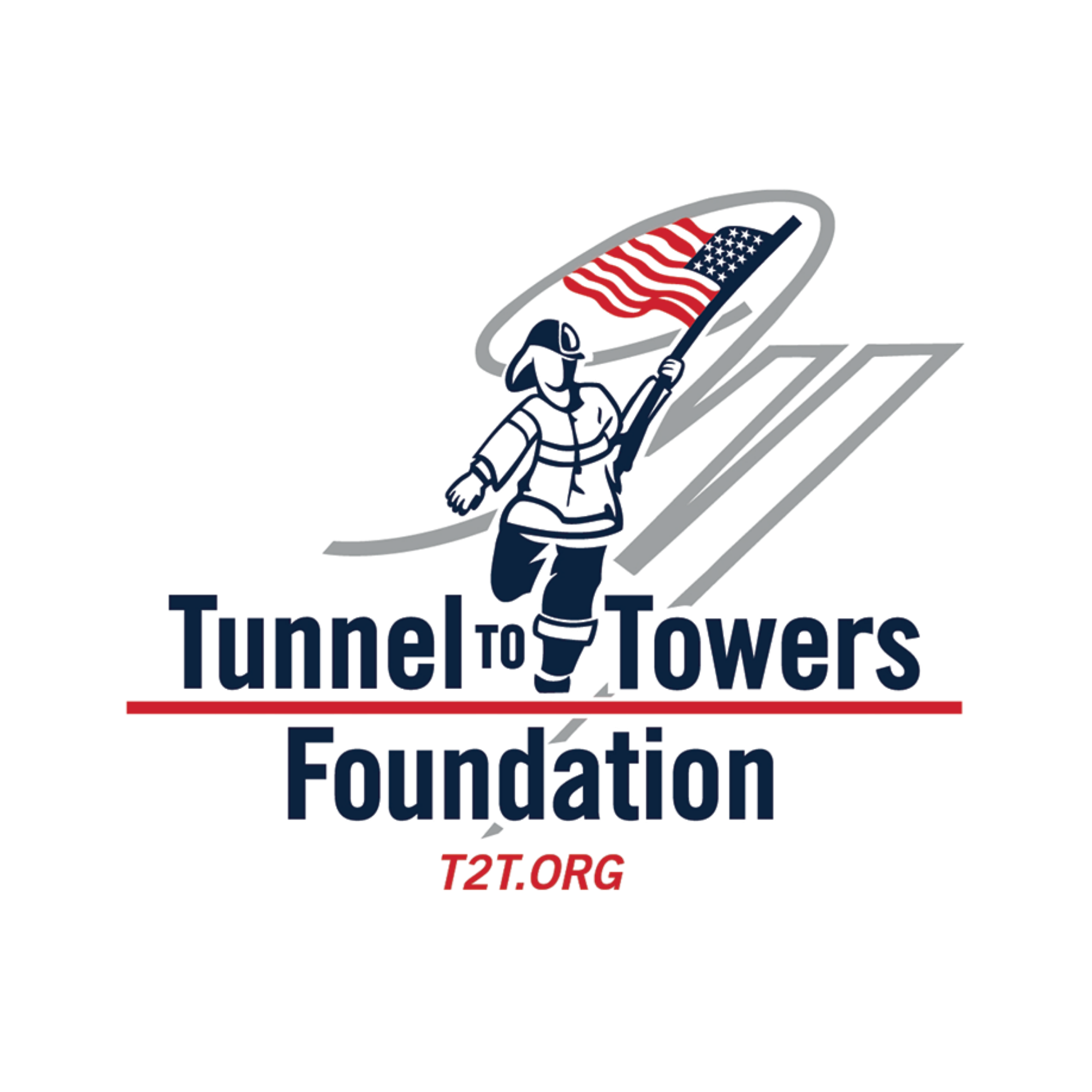 Illustration of a firefighter running while holding an American flag, with a stylized tower in the background. Text reads 'Tunnel to Towers Foundation' and 'T2T.ORG' in red.