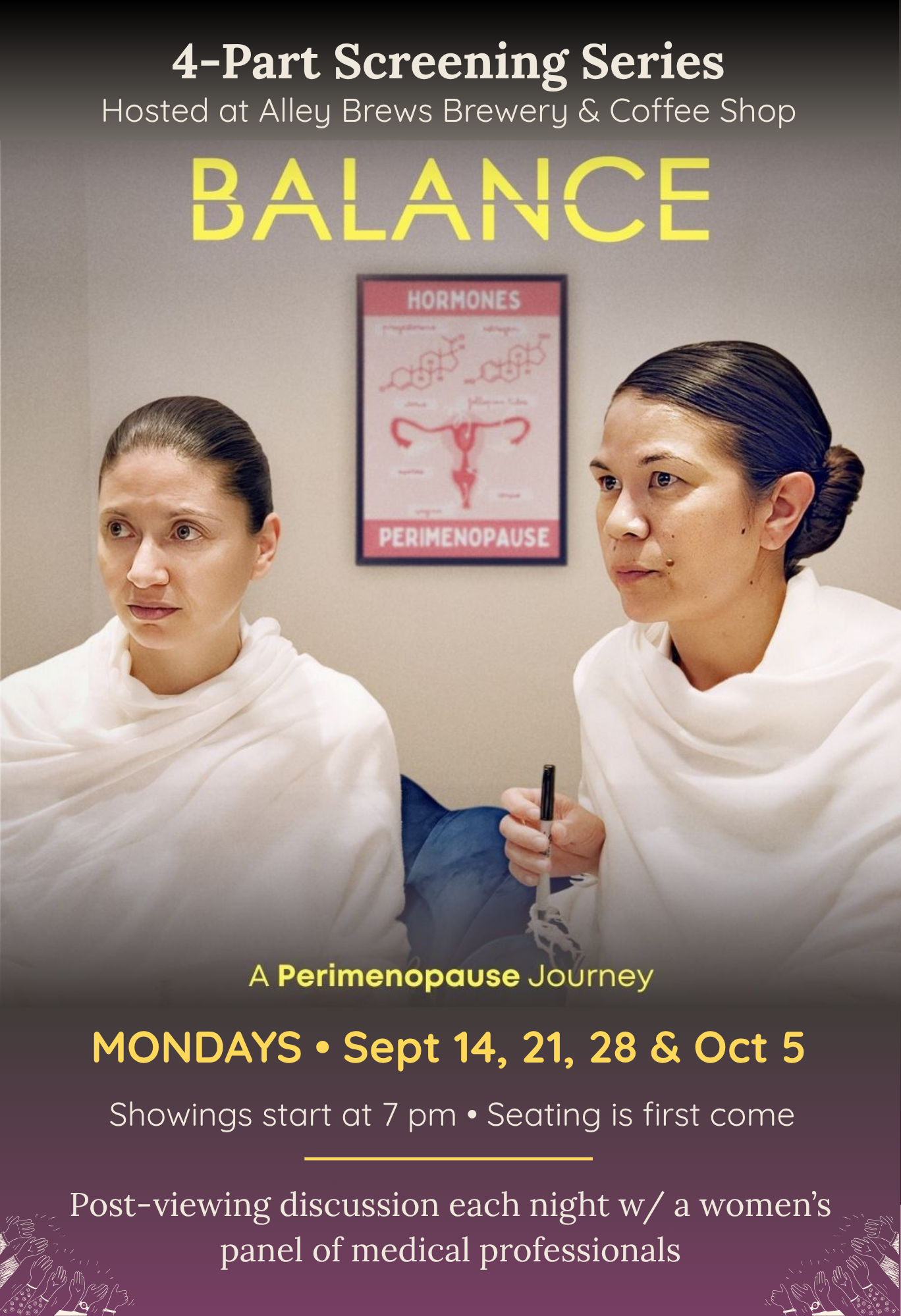BALANCE: A Perimenopause Journey screening series at Alley Brews, Mondays Sept. 14, 21, 28 and Oct. 5 at 7 PM, with post-screening medical panel discussions.