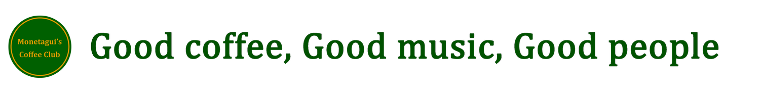 Good Coffee, Good Music, Good people&#39;s place