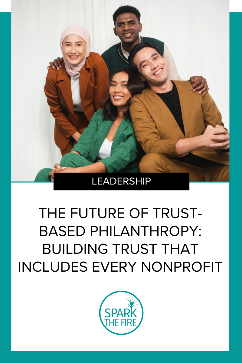 The Future of Trust-Based Philanthropy: Building Trust That Includes Every Nonprofit