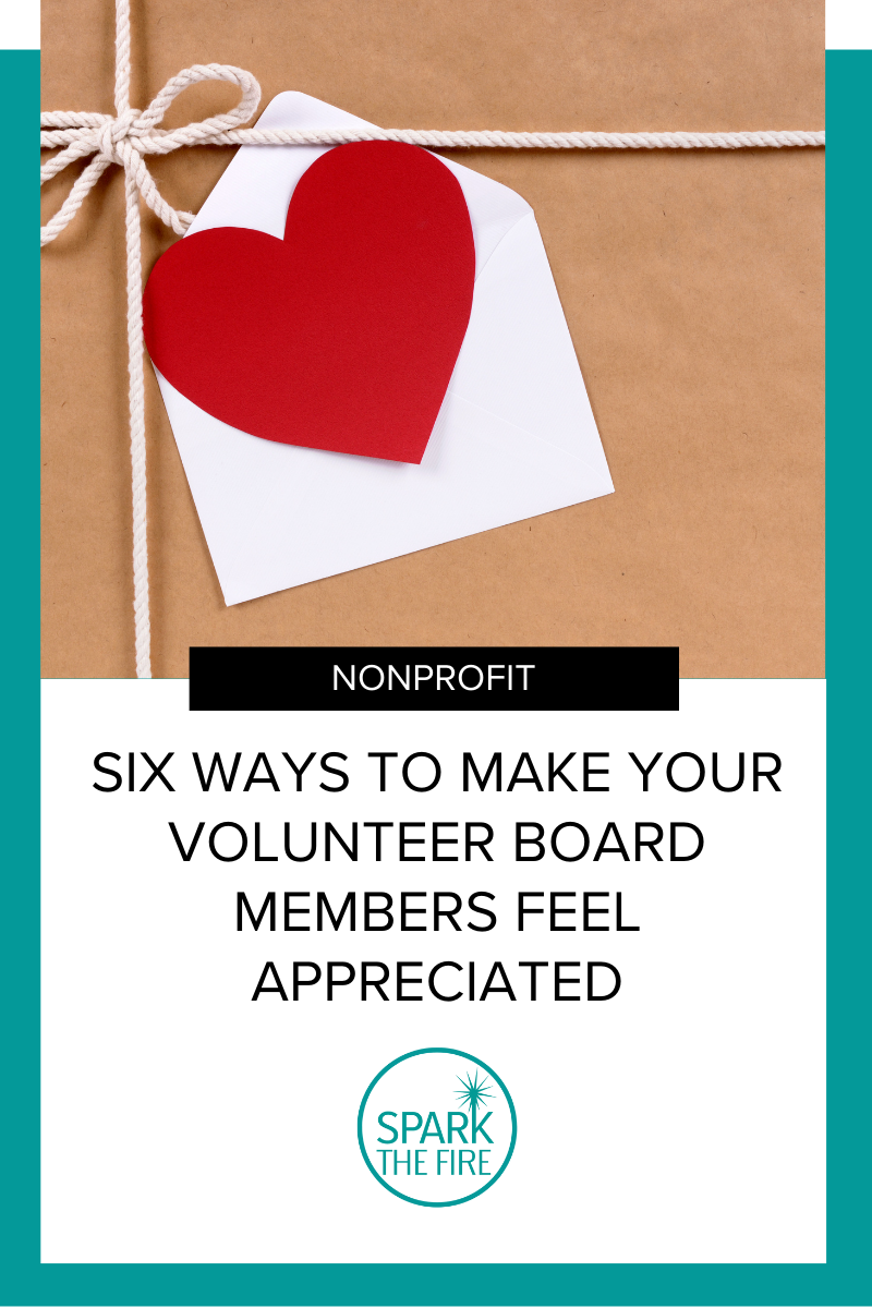 Six Ways to Make Your Volunteer Board Members Feel Appreciated