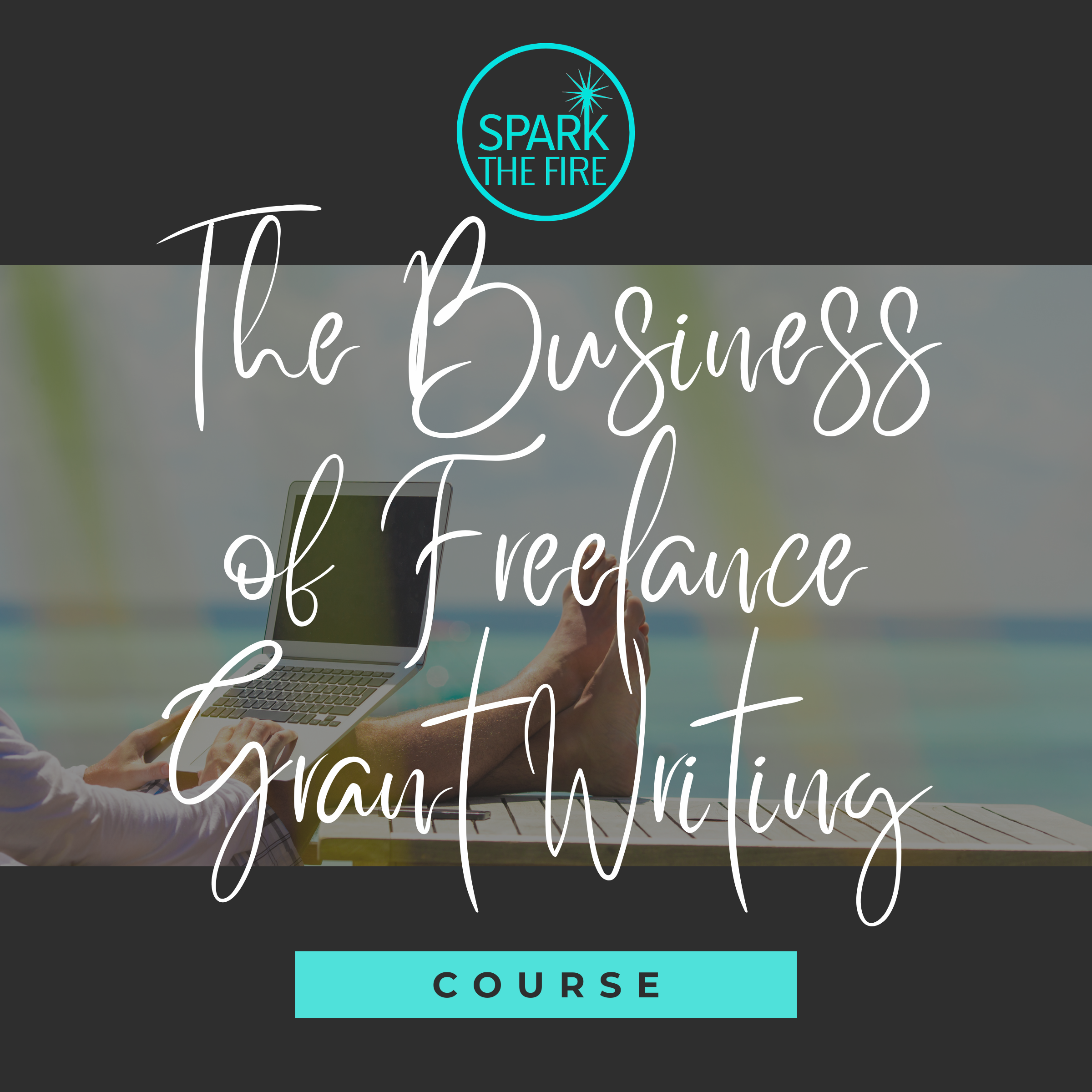 The Business of Freelance Grant Writing Course