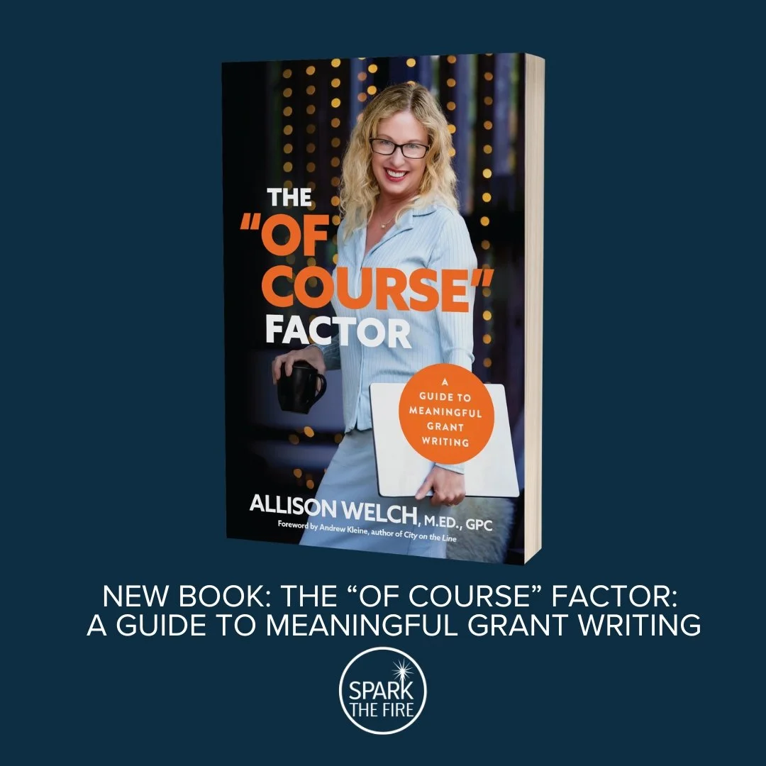 The "Of Course" Factor: A Guide to Meaningful Grant Writing
